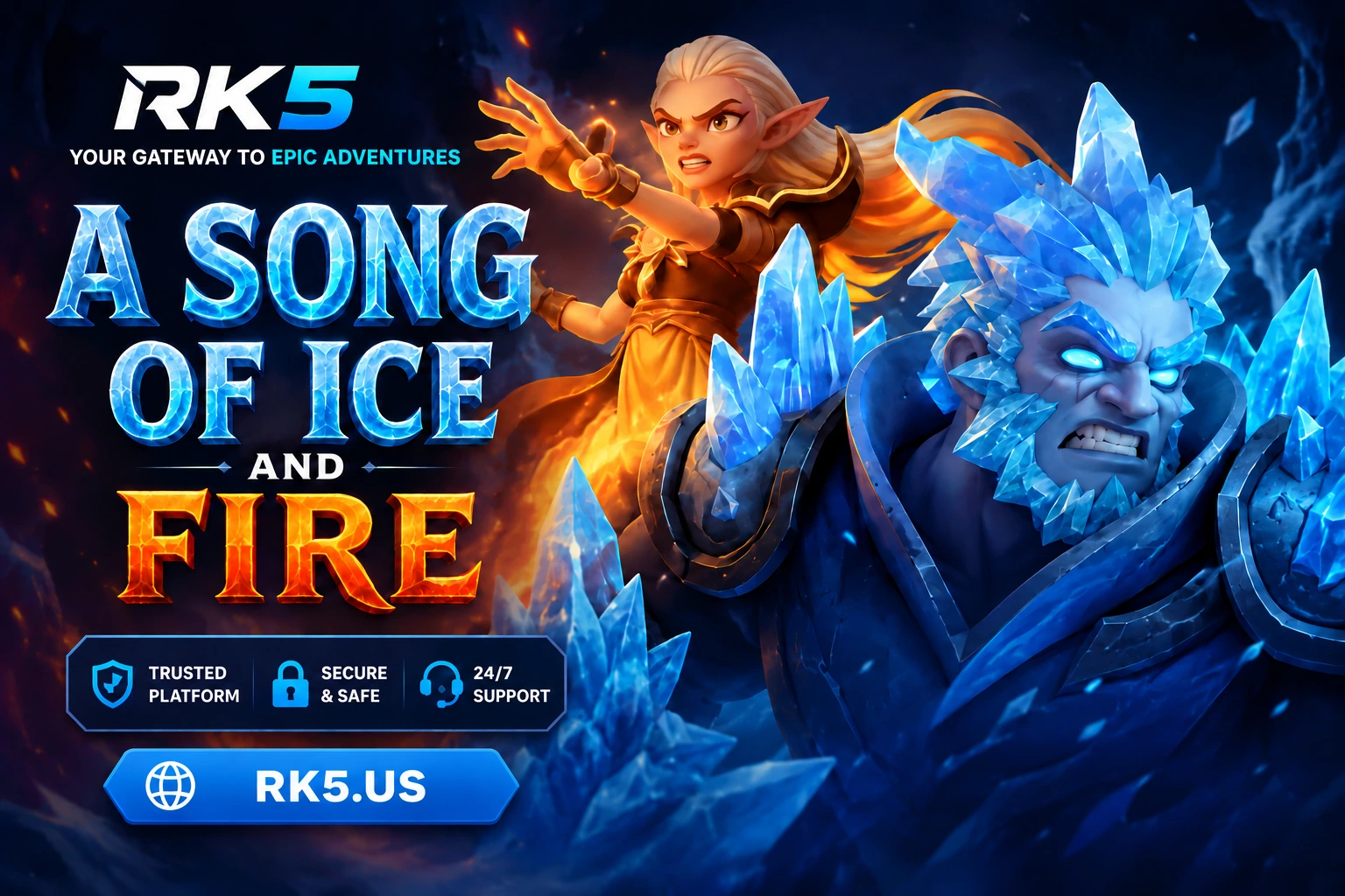 Ice and Fire RK5